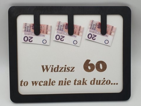 Ramka humor 20 x 30 cm - widzisz 60 to wcale nie tak dużo