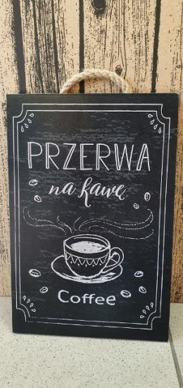 Tabliczka/obraz do zawieszenia 20x30 PRZERWA NA KAWĘ