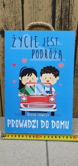 Tabliczka/obraz do zawieszenia 20x30 ŻYCIE JEST PODRÓŻĄ....