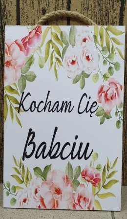 Tabliczka/obraz do zawieszenia 20x30 Kocham Cię Babciu